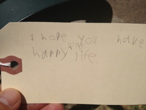 "I hope you have a happy, long life."